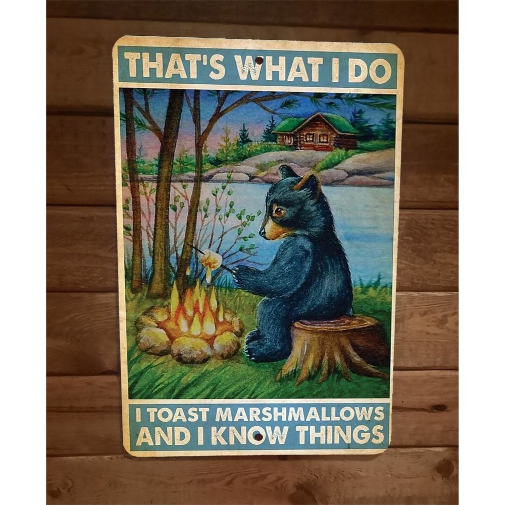 Black Bear Toast Marshmallows and Know Things 8x12 Metal Wall Sign Animal Poster